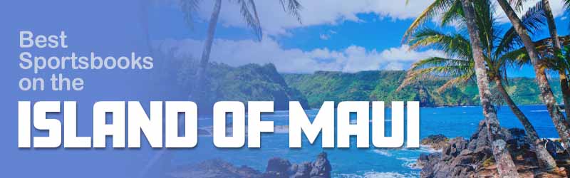 Best Sportsbooks in Maui
